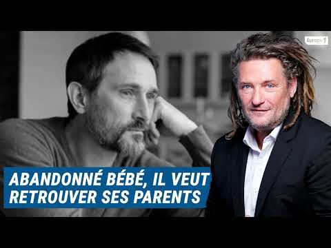 Olivier Delacroix (Libre antenne) - Abandonné étant bébé, il voudrait retrouver ses parents