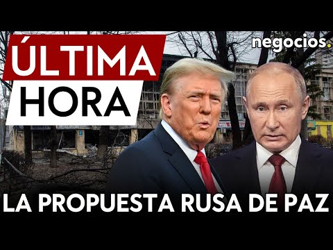 ÚLTIMA HORA I Rusia dice que Trump comprenderá tarde o temprano la propuesta paz de Putin