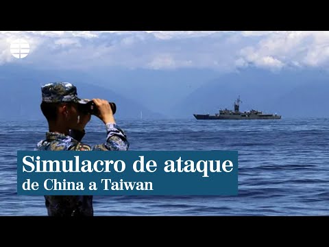 Taiwán denuncia un simulacro de ataque de China