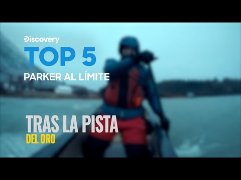 Top 5: Parker al límite | Tras la pista del oro | Discovery Latinoamérica