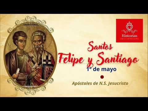 1 de mayo | Santos Felipe y Santiago