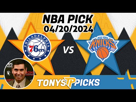 Philadelphia 76ers vs. New York Knicks Game 1 4/20/2024 FREE NBA Picks and Predictions for Today