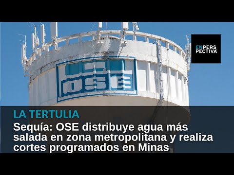 Sequía: OSE distribuye agua más salada en zona metropolitana y realiza cortes programados en Minas