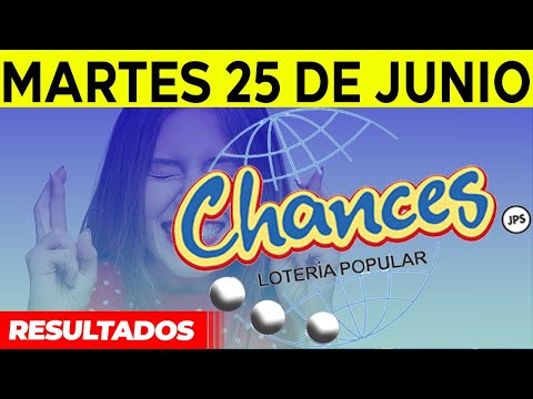 Sorteo Loteria popular Chances del martes 25 de junio del 2024