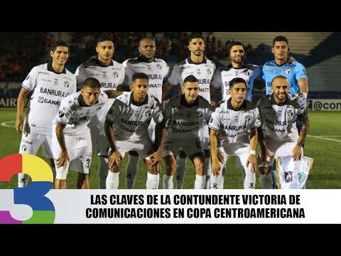 Las claves de la contundente victoria de Comunicaciones en Copa Centroamericana