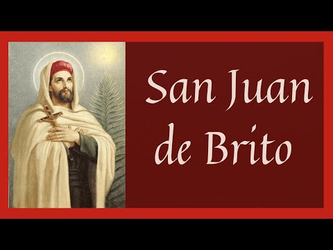 ?? Vida y Obra de San Juan de Brito (Santoral Febrero)