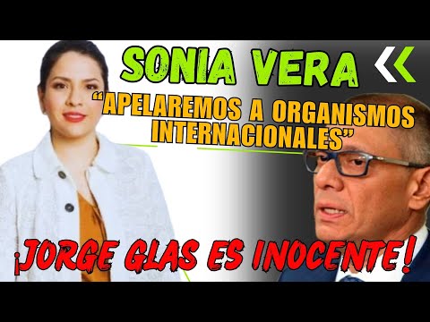 Sonia Vera anuncia acción ante organismos internacionales  por caso Jorge Glas