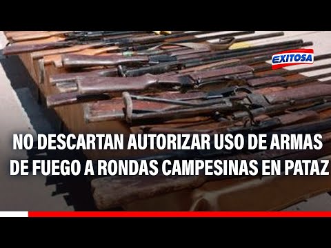 La Libertad: Gobierno no descarta autorizar el uso de armas de fuego a rondas campesinas en Pataz