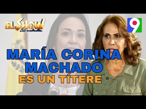 María Corina Machado es un títere, según Ivonne Ferreras | El Show del Mediodía