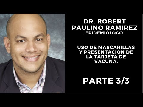 ENTN -DR. ROBERT PAULINO - ELIMINAN EL USO DE MASCARILLAS Y PRESENTAR LA TARJETA DE VACUNACION 3/3
