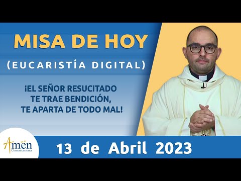 Misa de Hoy Jueves 13 Abril 2023 l Eucaristía Digital l Padre Carlos Yepes l Católica l Dios
