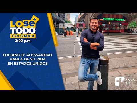 Luciano D’ Alessandro habla de su vida en Estados Unidos