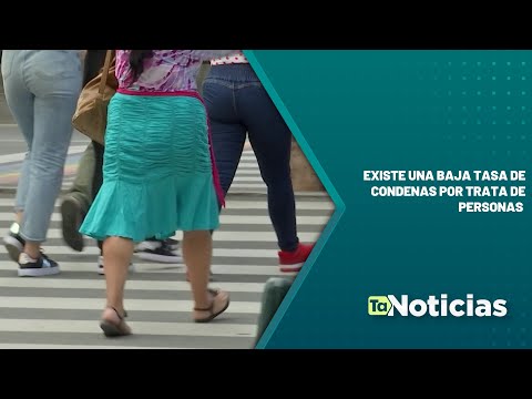 Existe una baja tasa de condenas por trata de personas - Teleantioquia Noticias