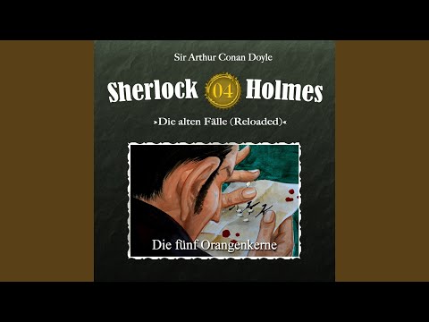 Teil 30 - Die alten Fälle (Reloaded) , Fall 4: Die fünf Orangenkerne