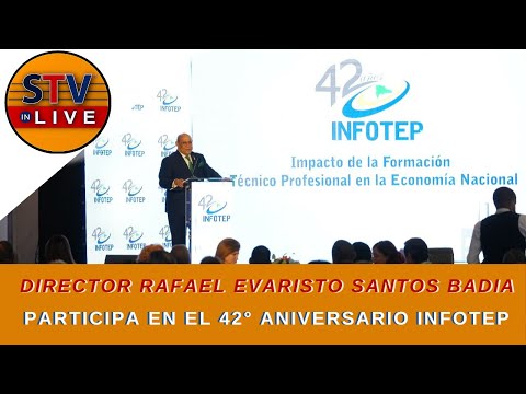 Director Rafael Evaristo Santos Badia Participa en el 42° Aniversario INFOTEP