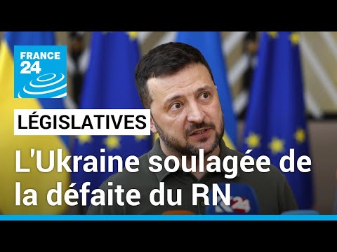 L'Ukraine soulagée de la défaite du Rassemblement National aux élections législatives en France