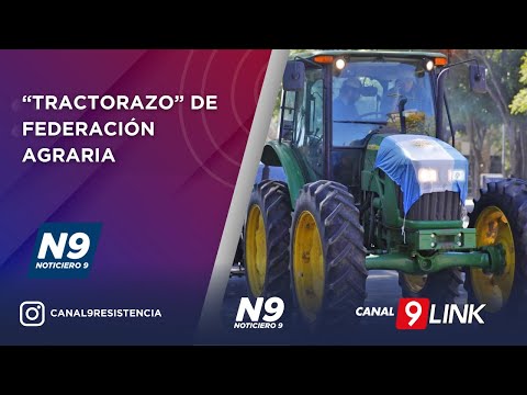 “TRACTORAZO” DE FEDERACIÓN AGRARIA  - NOTICIERO 9