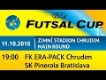 FK ERA-PACK Chrudim - SK Pinerola Bratislava 4:1 - UEFA FUTSAL CUP - Chrudim 11.10.2016 