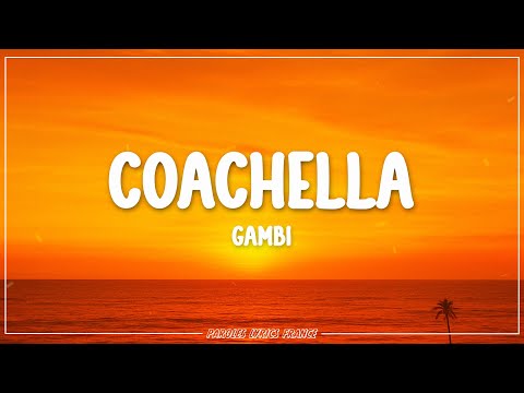 Gambi - COACHELLA (Lyrics)