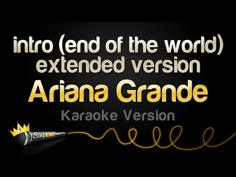 Ariana Grande - intro (end of the world) - extended (Karaoke Version)