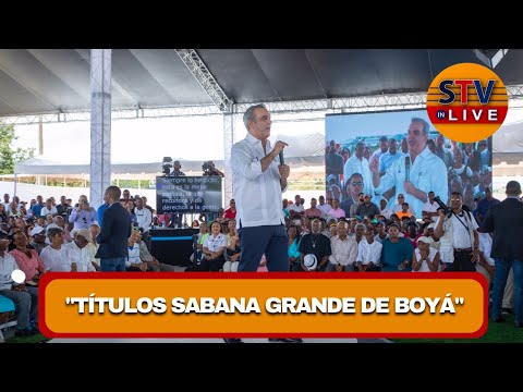 Presidente Luis Abinader encabeza la entrega de títulos de propiedad en Sabana Grande de Boyá