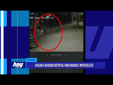 Piura: Atacan a regidor distrital para robarle motocicleta