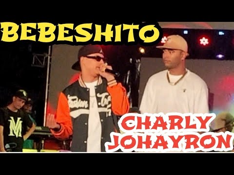 BEBESHITO × CHARLY & JOHAYRON EN LA TROPICAL