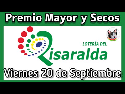 ? Resultado PREMIO MAYOR Y SECOS Loteria del RISARALDA Viernes 20 de Septiembre de 2024