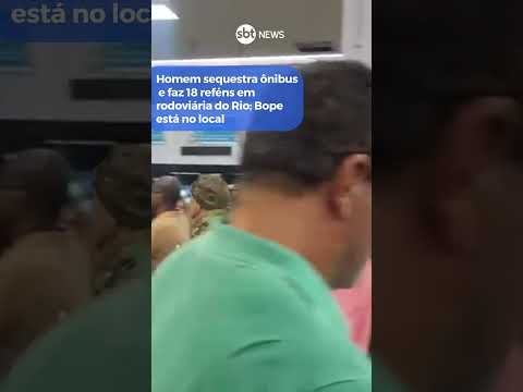 Homem sequestra ônibus e faz 17 reféns na rodoviária do Rio