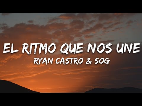 Ryan Castro, SOG, Selección Colombia - EL RITMO QUE NOS UNE (Letra)