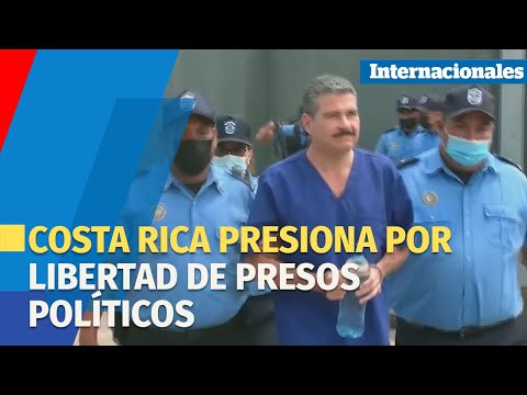 Costa Rica presiona por libertad de presos políticos de Nicaragua