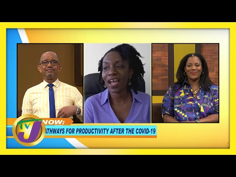 Pathways for Productivity after COVID 19 | TVJ Smile Jamaica