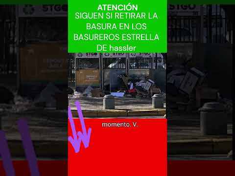 NO SACAN BASURA EN #SANTIAGO, AÚN ASÍ #hassler HACE CAMPAÑA DEL ORDEN 