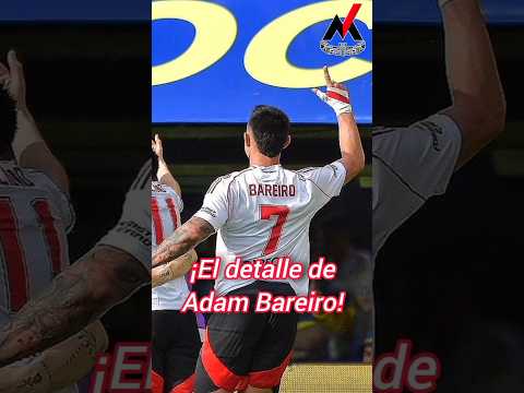 ¡El detalle de Adam Bareiro en el superclásico!