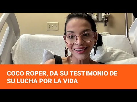 Coco Roper, hija de Lynda Díaz, nos da su testimonio en su lucha por la vida