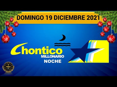 Resultado CHONTICO NOCHE del domingo 19 de diciembre de 2021 ?