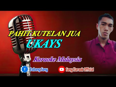 PAHIT KUTELAN JUA KARAOKE MALAYSIA ORIGINAL || @sonykaraokeofficial