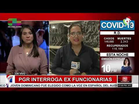 MP interroga a Berlinesa Franco y Yokasta Guzmán / Peligrosa declaraciones de Medina/ Noticias SIN