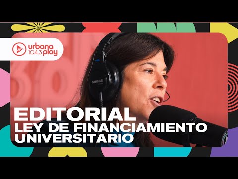 Editorial de María O'Donnell: qué está en juego en la discusión del presupuesto universitario