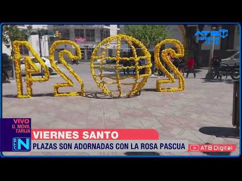 Tarija se engalana con la Rosa de Pascua en el feriado de Semana Santa