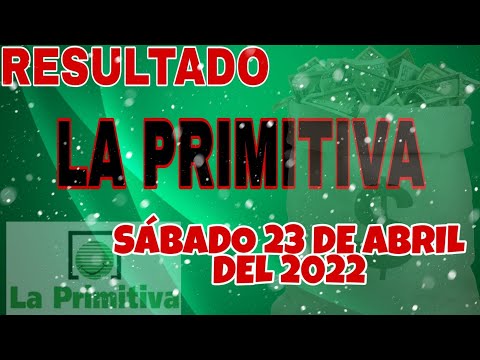 RESULTADO LOTERÍA LA PRIMITIVA DEL SÁBADO 23 DE ABRIL DEL 2022 /LOTERÍA DE ESPAÑA/