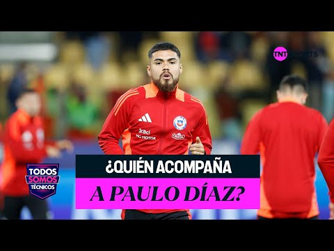 ¿Quién debe ser el acompañante de Paulo Díaz en la defensa de la Roja? - Todos Somos Técnicos