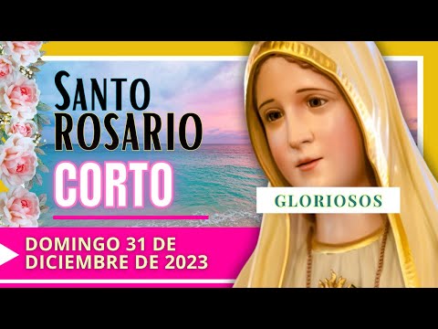 REZO DEL SANTO ROSARIO CORTO DE HOY -DOMINGO- MISTERIOS GLORIOSOS