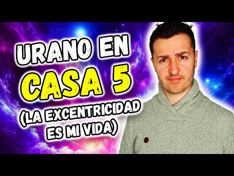 ? URANO en CASA 5 ? - LA EXCENTRICIDAD ES MI GOZO | Astrología