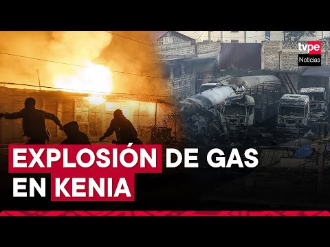 Kenia: explosión de gas deja al menos tres muertos y 280 heridos