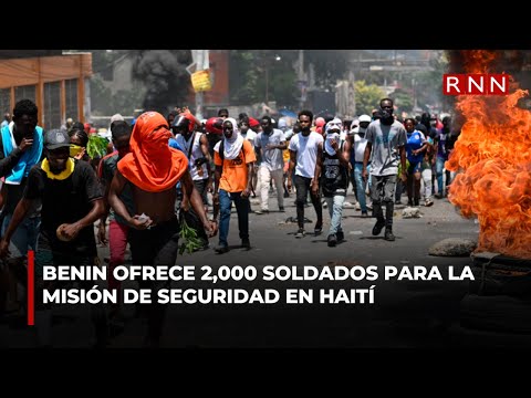 Benin ofrece 2,000 soldados para la misión de seguridad en Haití