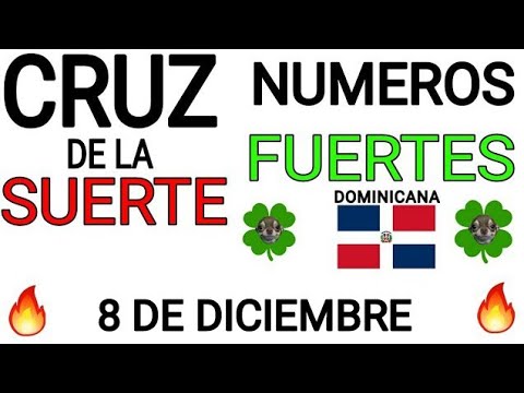 Cruz de la suerte y numeros ganadores para hoy 8 de Diciembre para República Dominicana