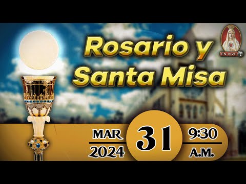 Rosario y Santa Misa ? Domingo 31 de marzo 9:30 a.m. | Caballeros de la Virgen