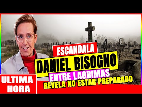 ULTIMA HORA  Daniel Bisogno Dice Que Aun No Esta Preparado Para Partir !