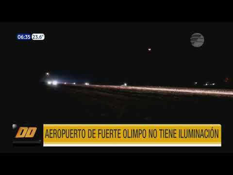 Aeropuerto de Fuerte Olimpo no tiene iluminación